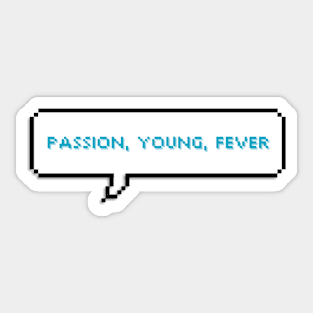 Passion, young, fever - ATEEZ Sticker